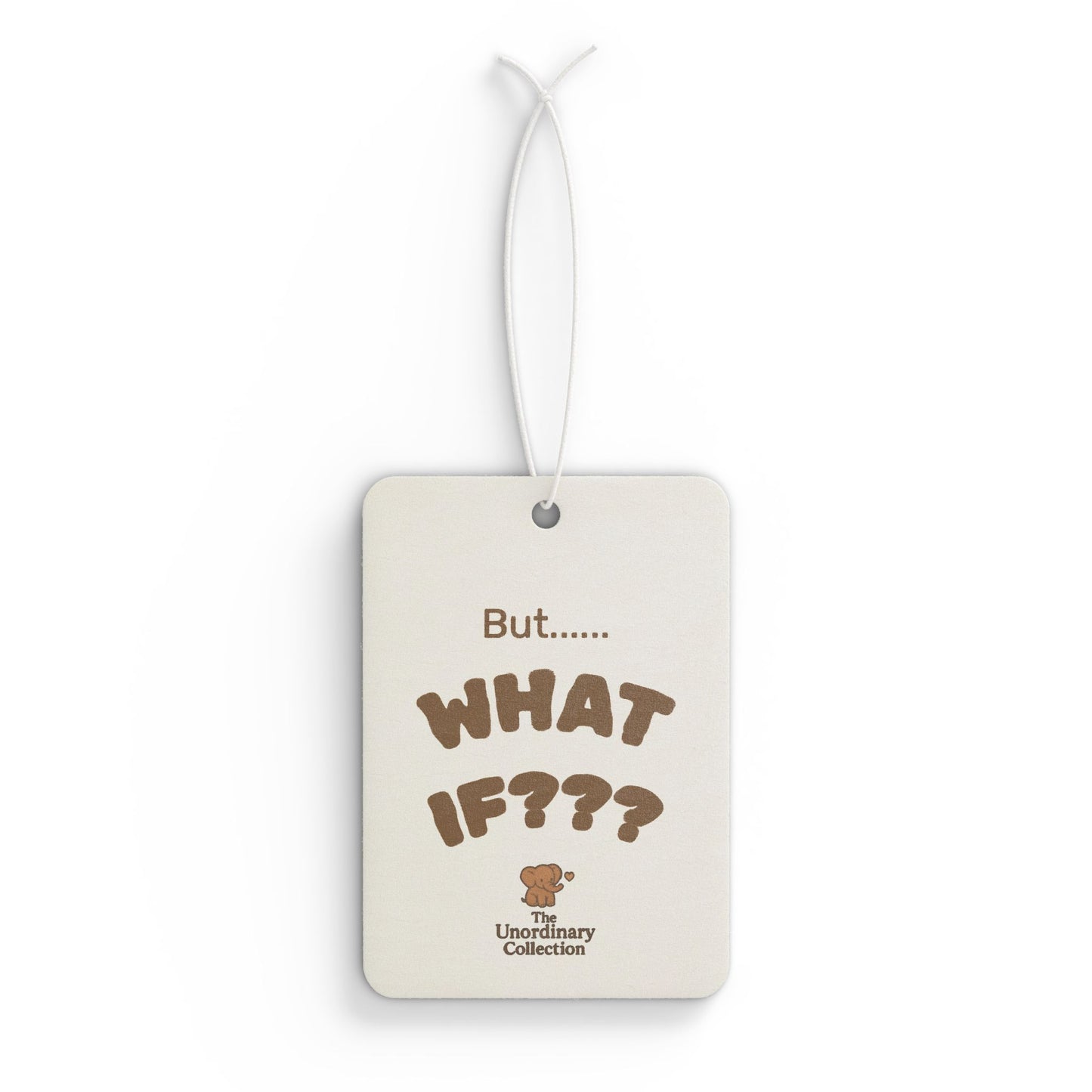 But...WHAT IF??? Car Air Freshener