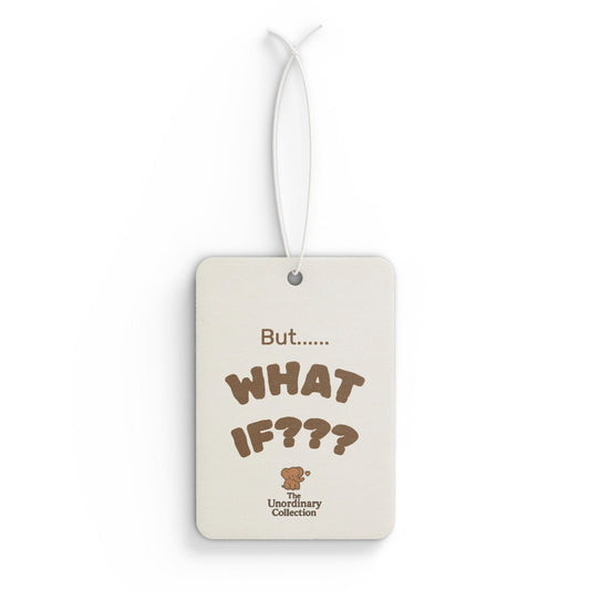 But...WHAT IF??? Car Air Freshener