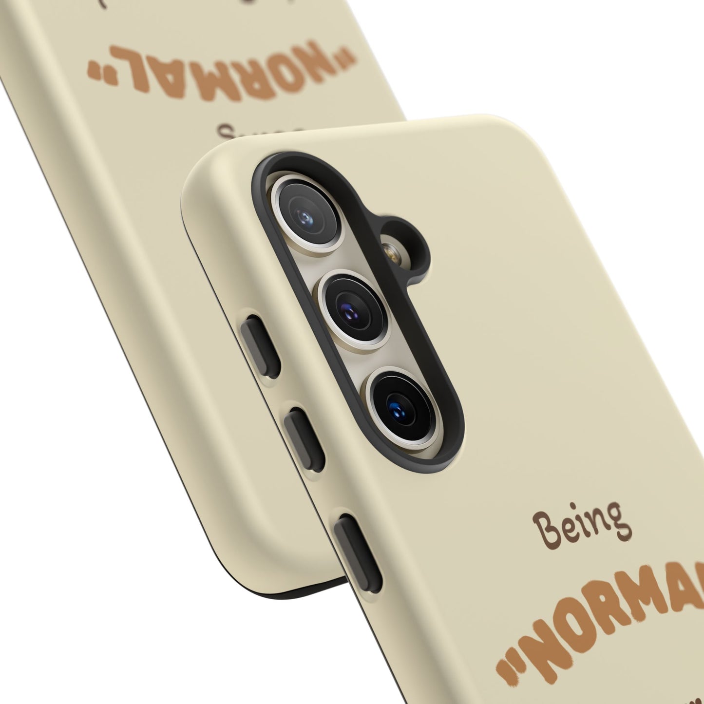 Being "Normal" Is Overrated Phone Case