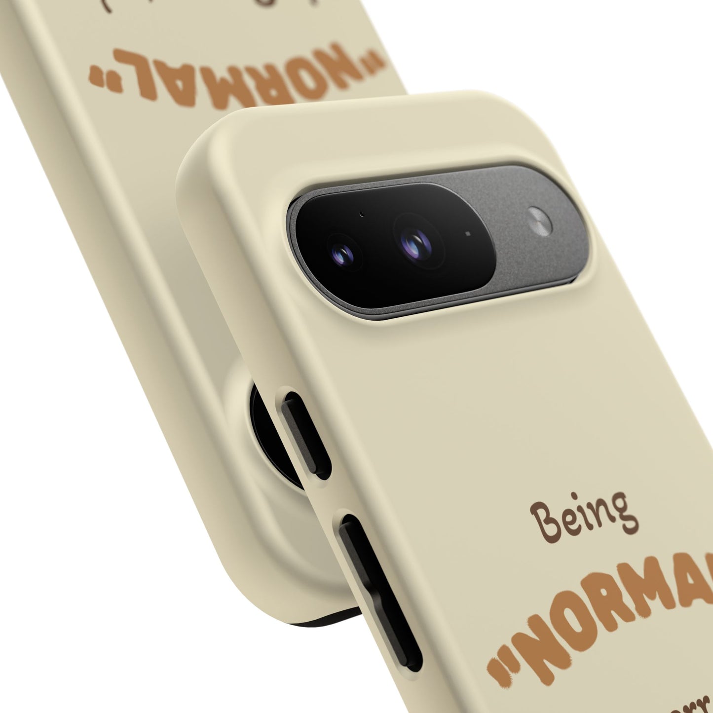 Being "Normal" Is Overrated Phone Case