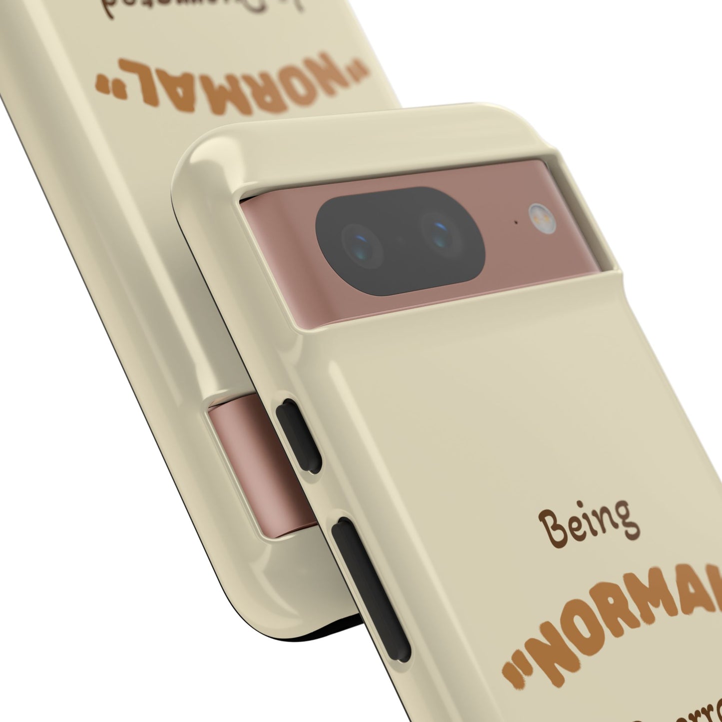 Being "Normal" Is Overrated Phone Case