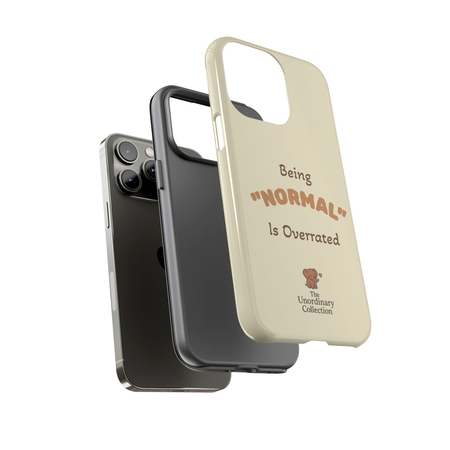 Being "Normal" Is Overrated Phone Case
