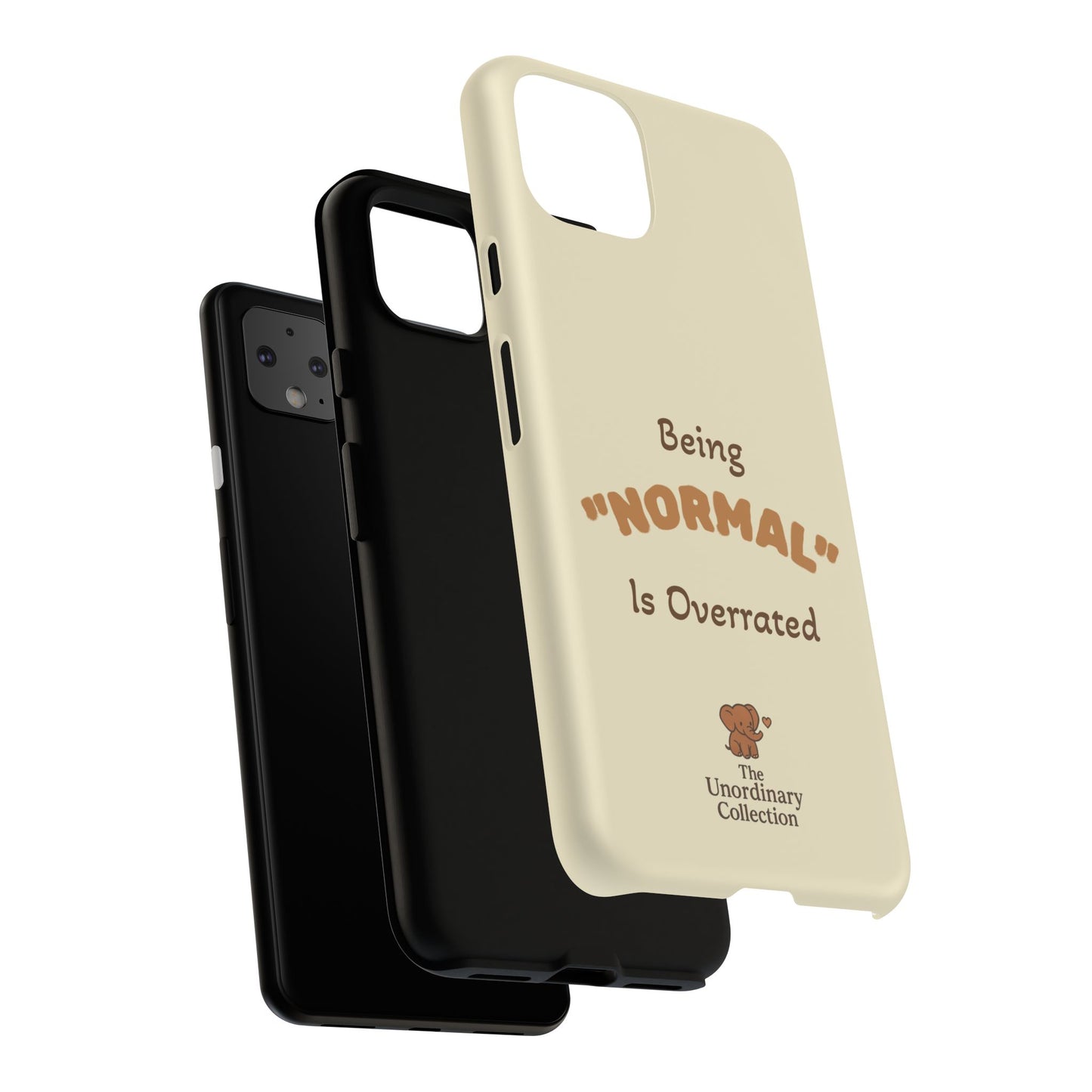 Being "Normal" Is Overrated Phone Case