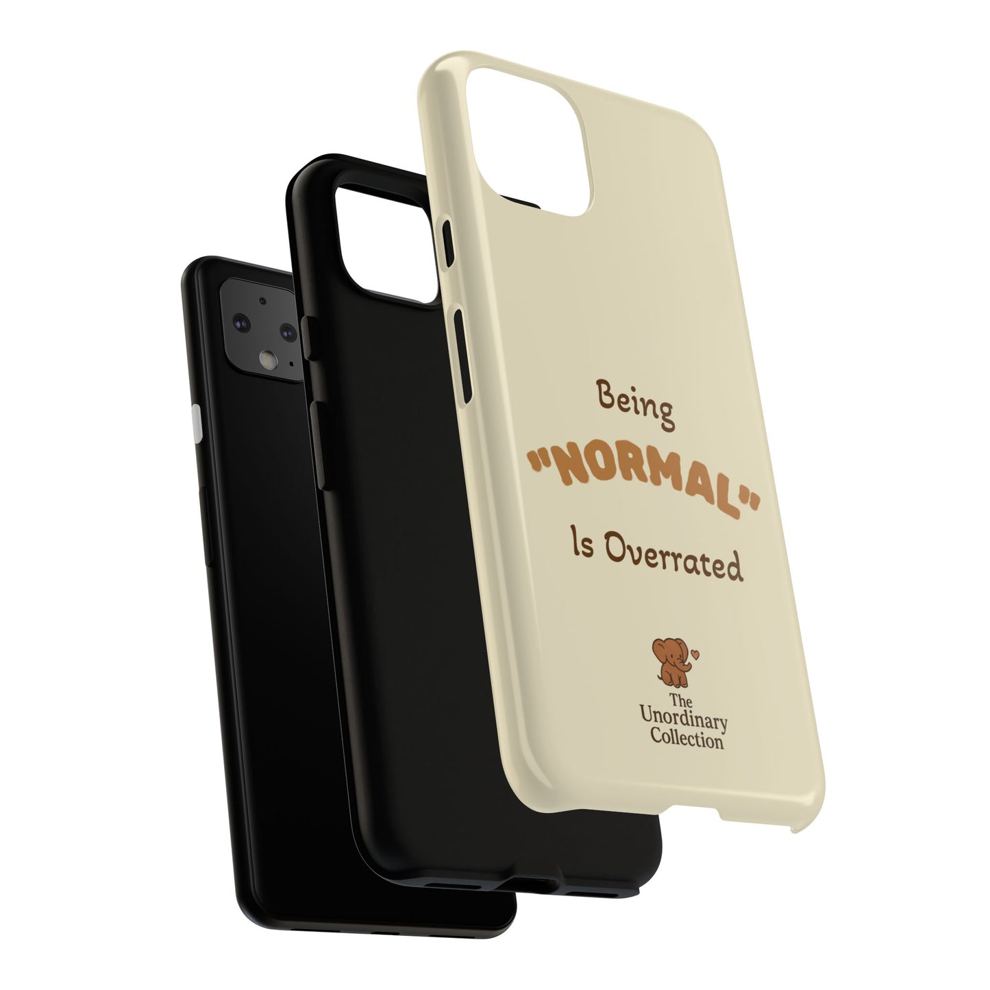 Being "Normal" Is Overrated Phone Case