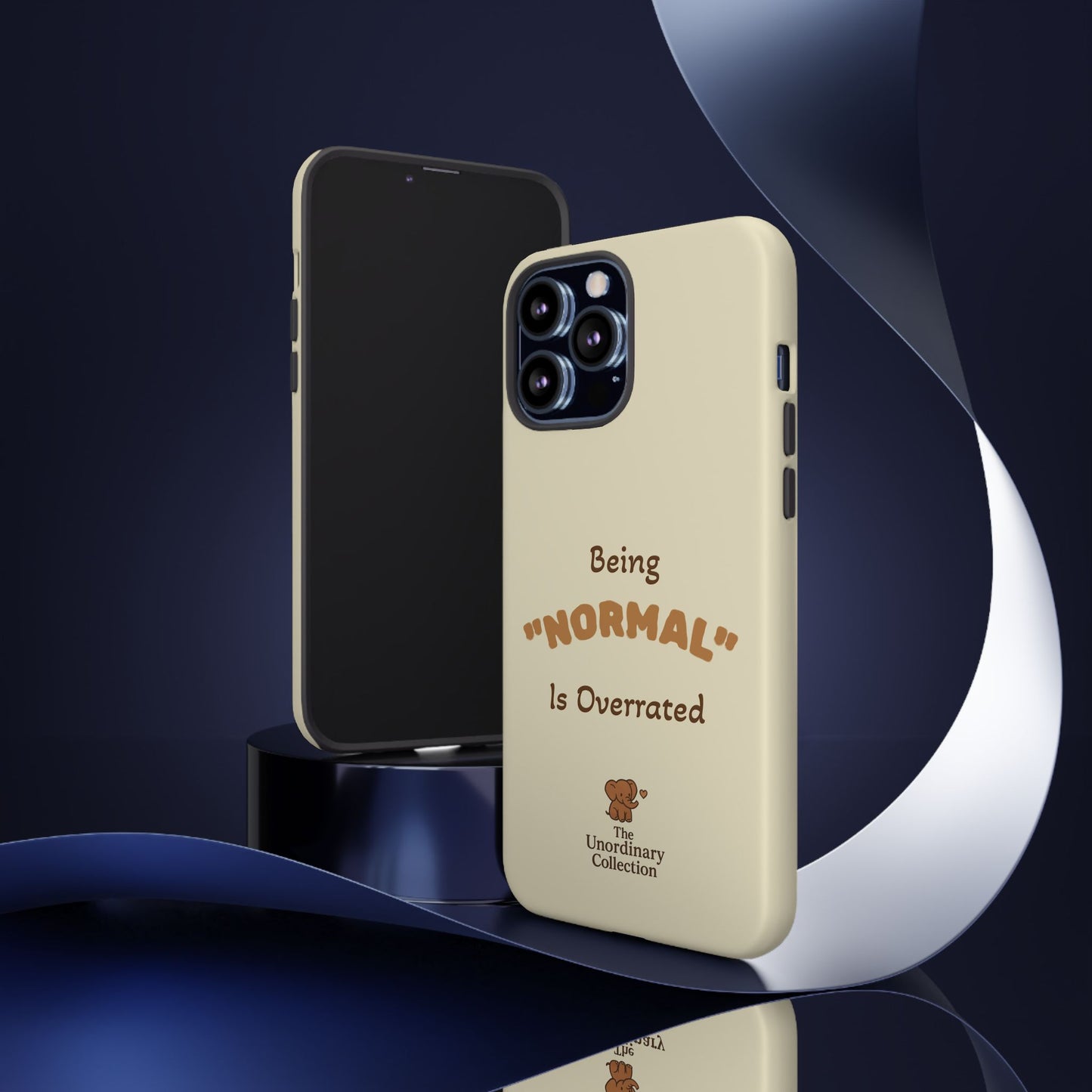 Being "Normal" Is Overrated Phone Case