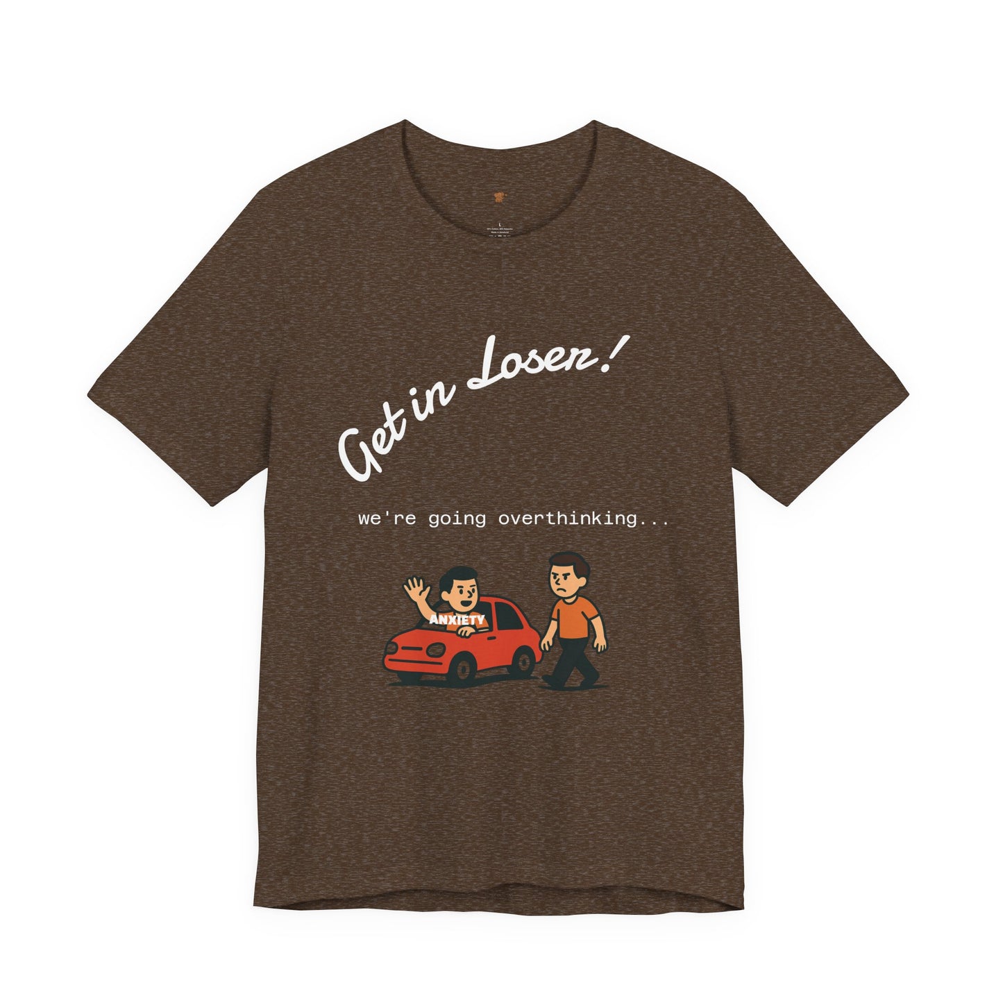 Get in Loser! Unisex Tee