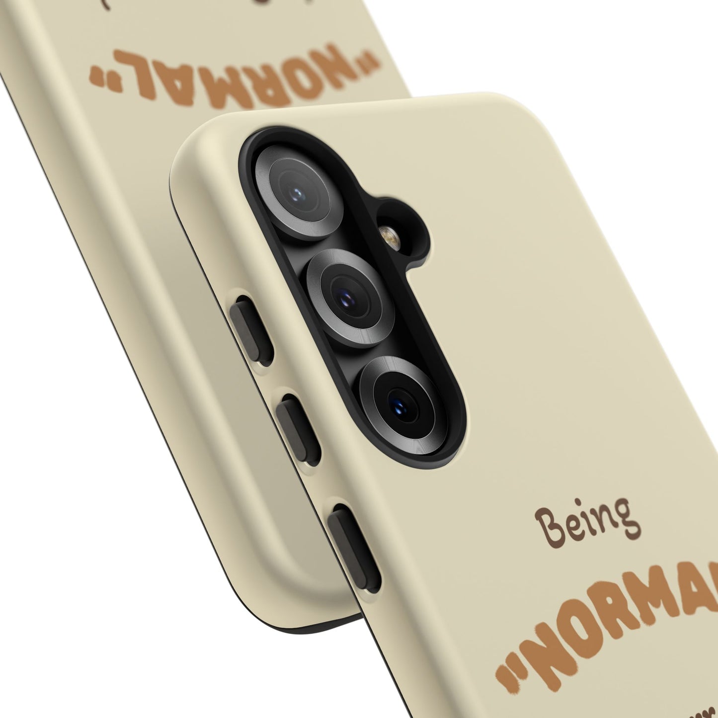 Being "Normal" Is Overrated Phone Case