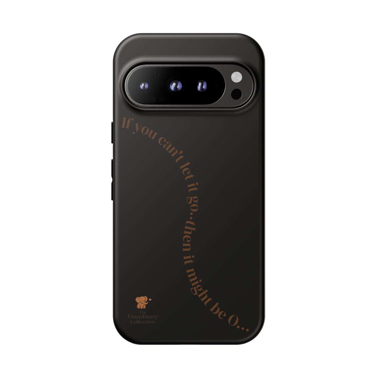 It might be O..- Phone Case