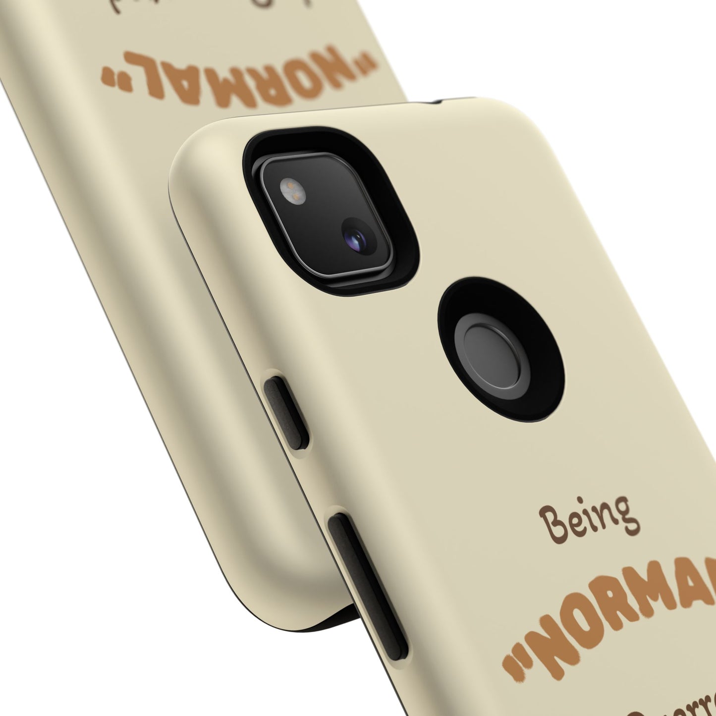 Being "Normal" Is Overrated Phone Case
