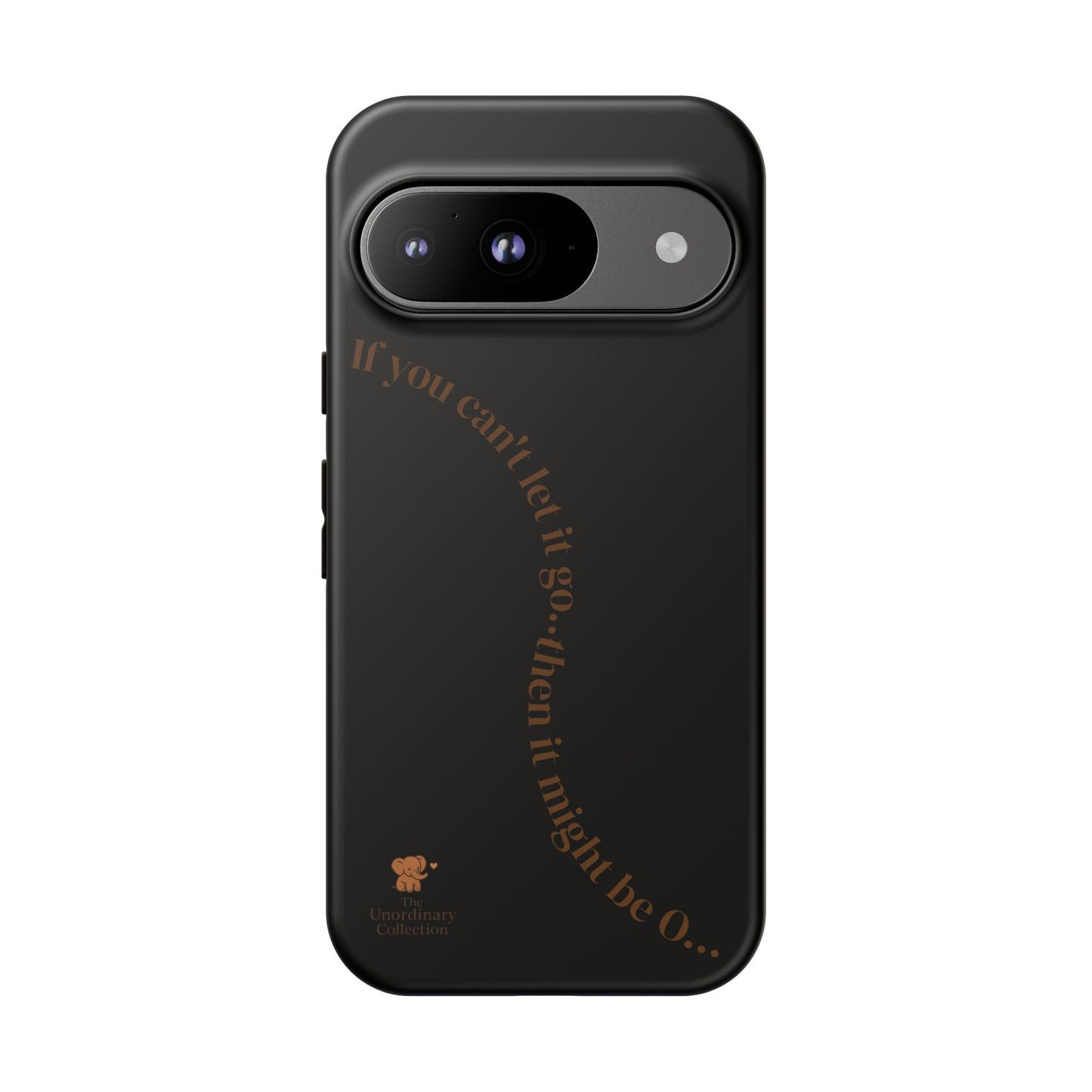 It might be O..- Phone Case