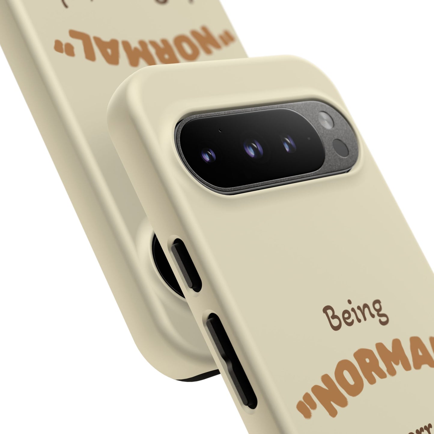 Being "Normal" Is Overrated Phone Case
