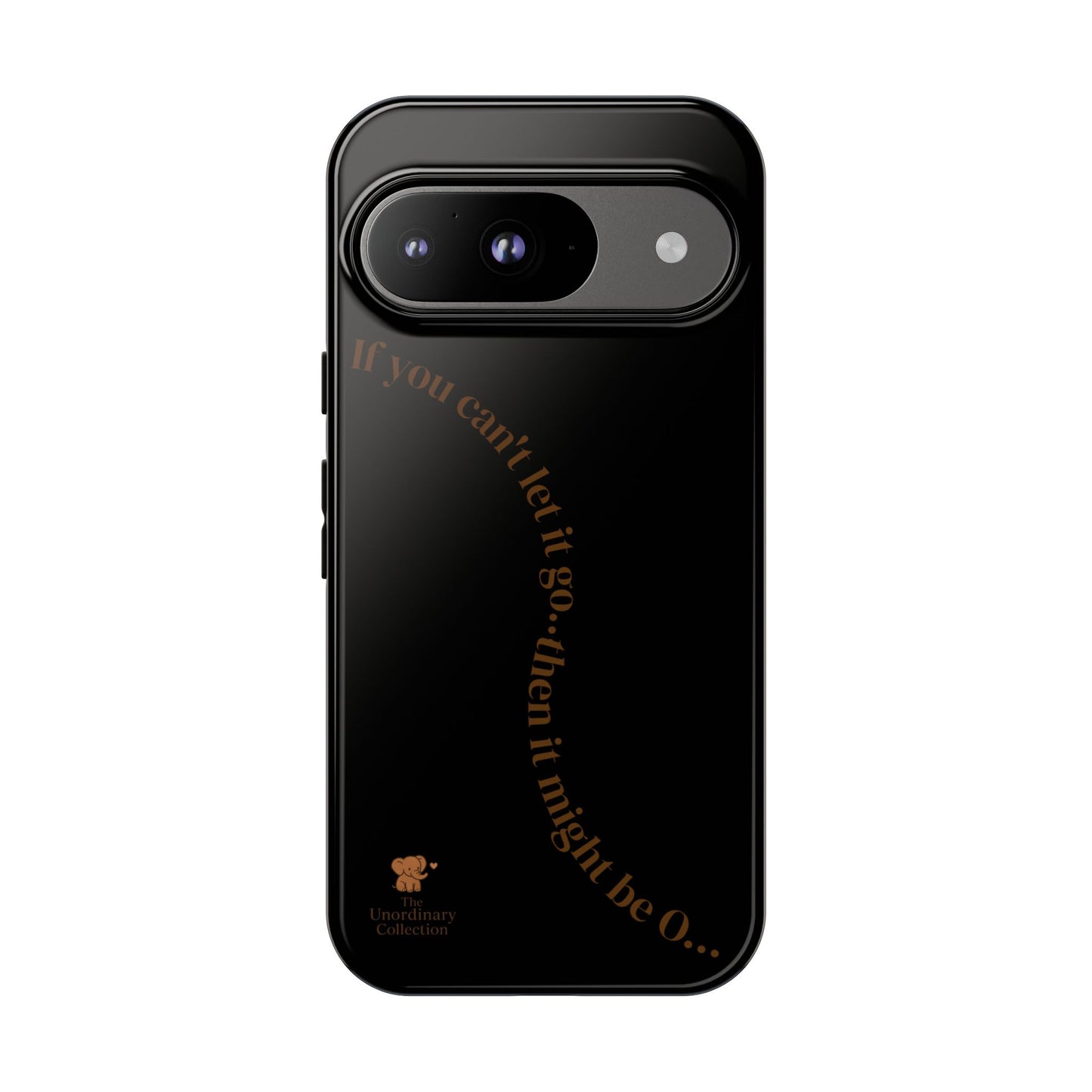 It might be O..- Phone Case