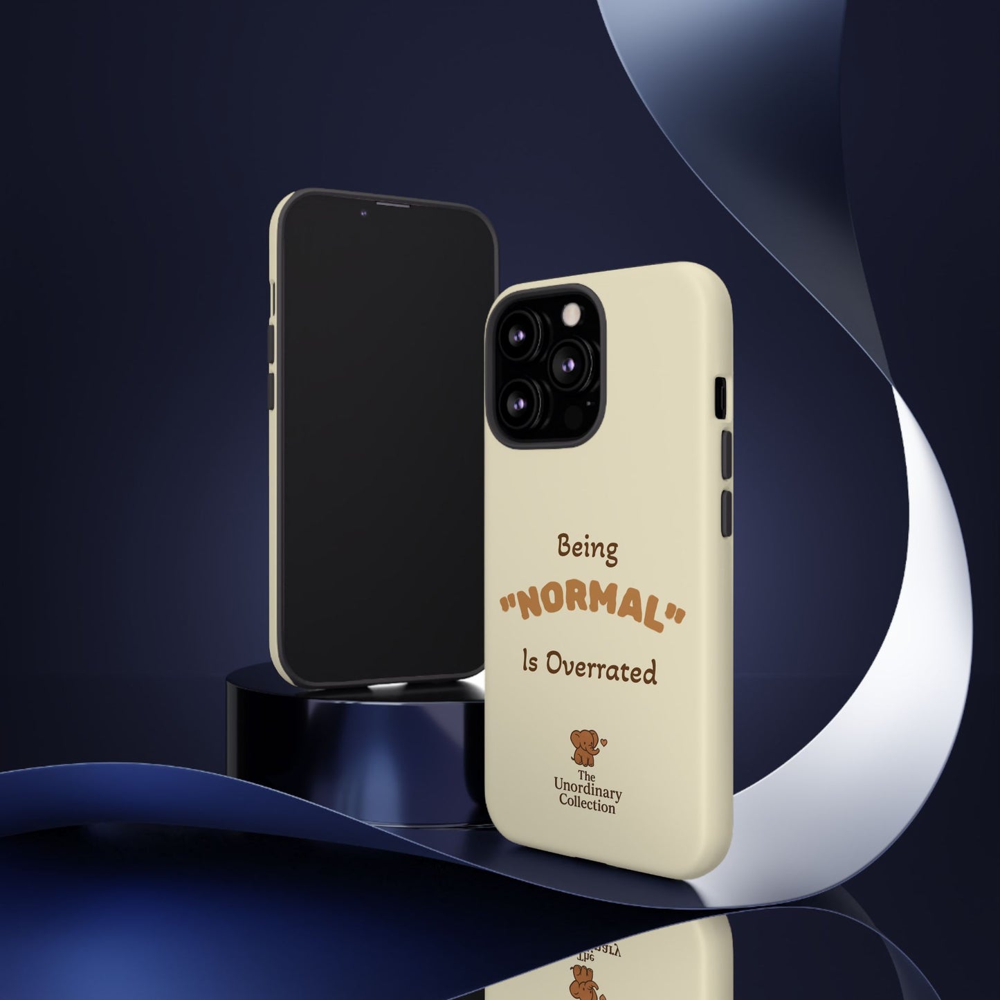 Being "Normal" Is Overrated Phone Case