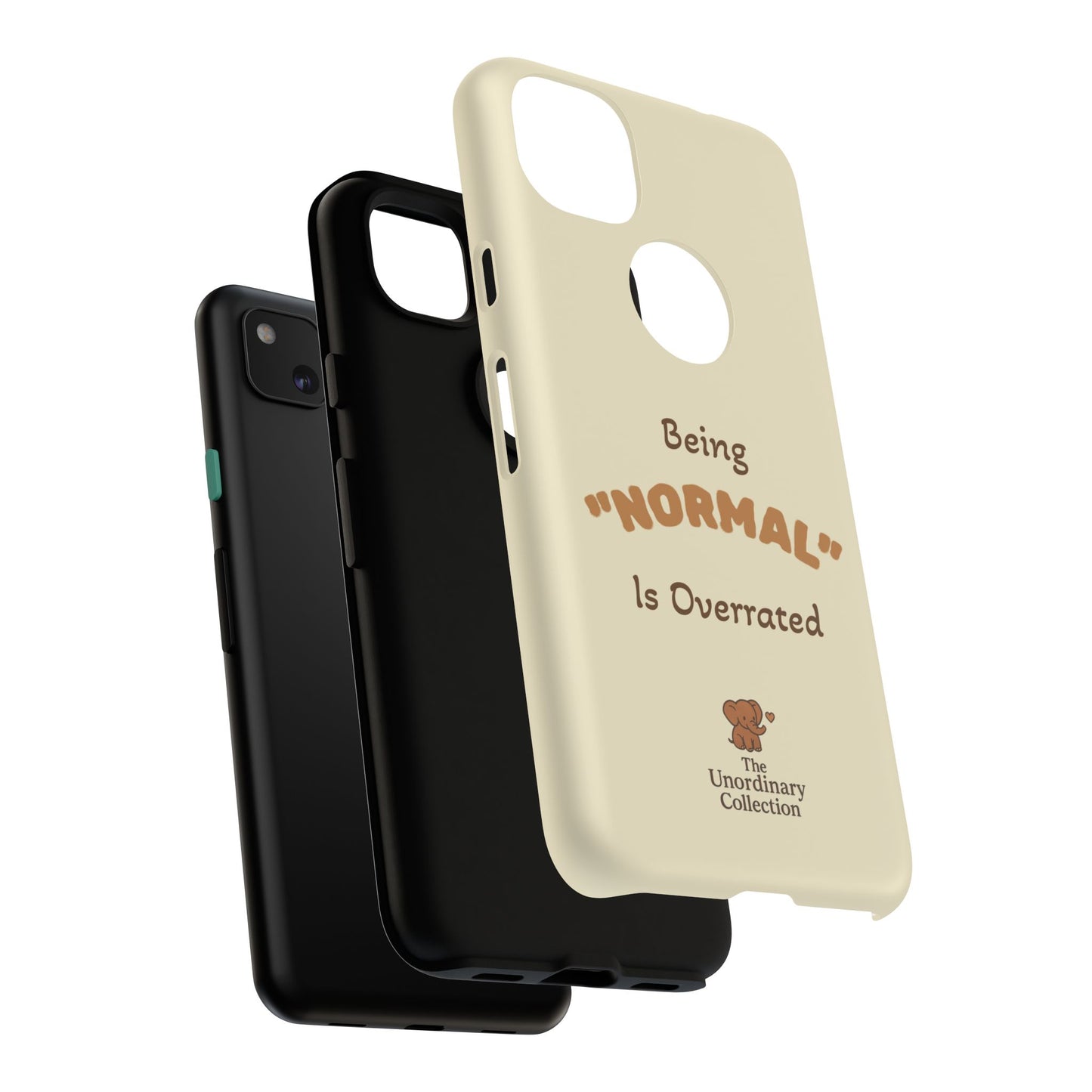 Being "Normal" Is Overrated Phone Case