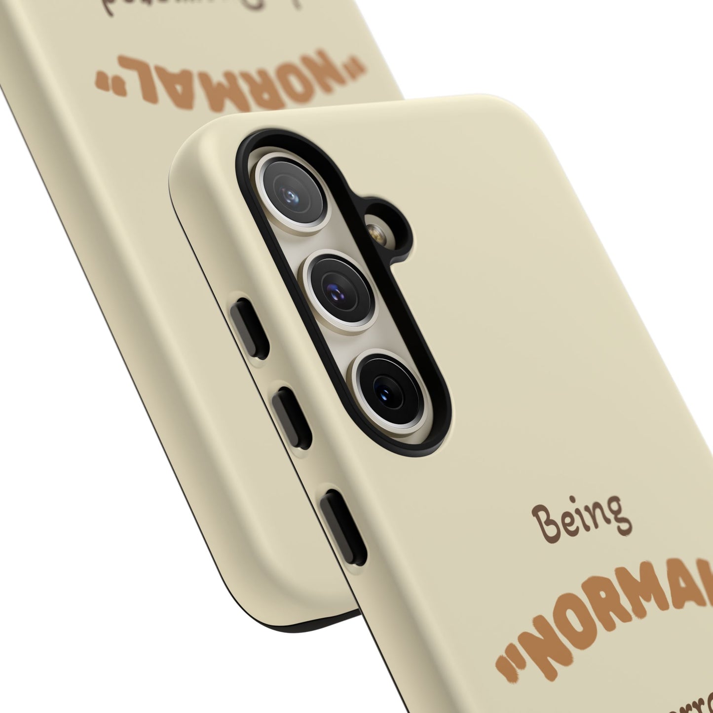Being "Normal" Is Overrated Phone Case