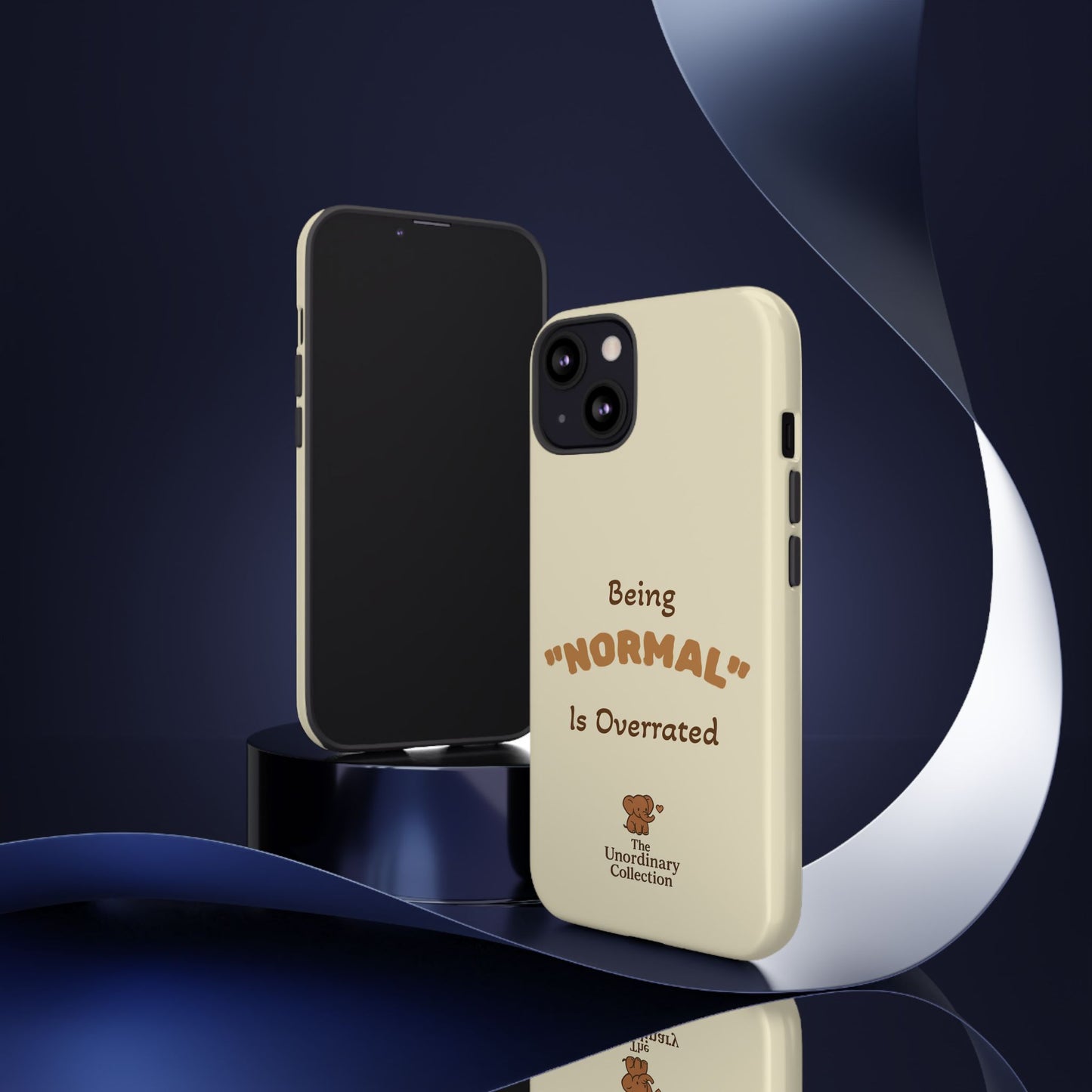 Being "Normal" Is Overrated Phone Case
