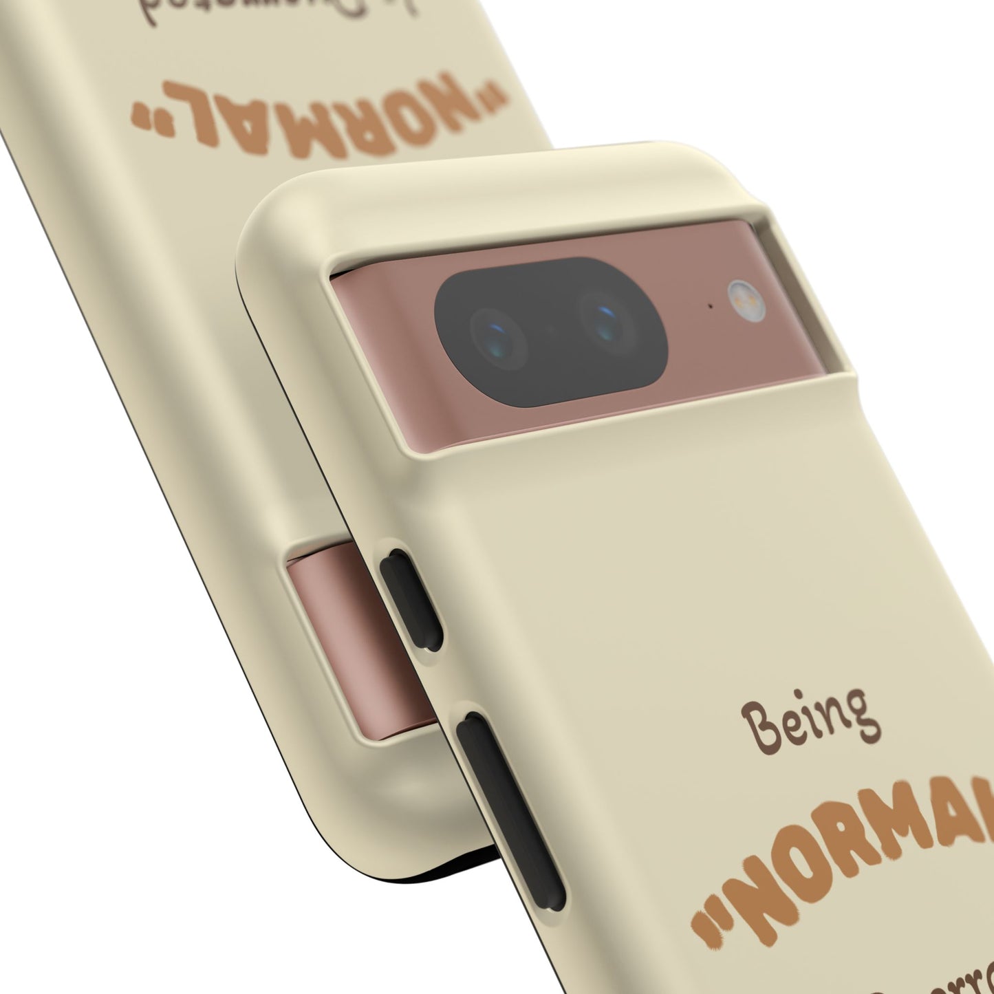 Being "Normal" Is Overrated Phone Case