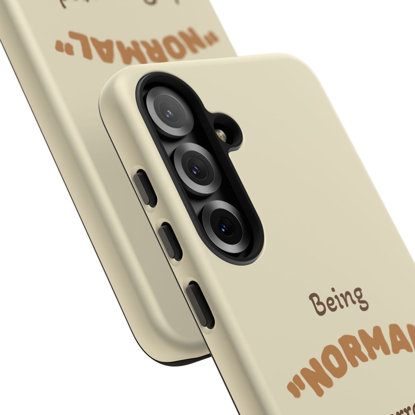 Being "Normal" Is Overrated Phone Case