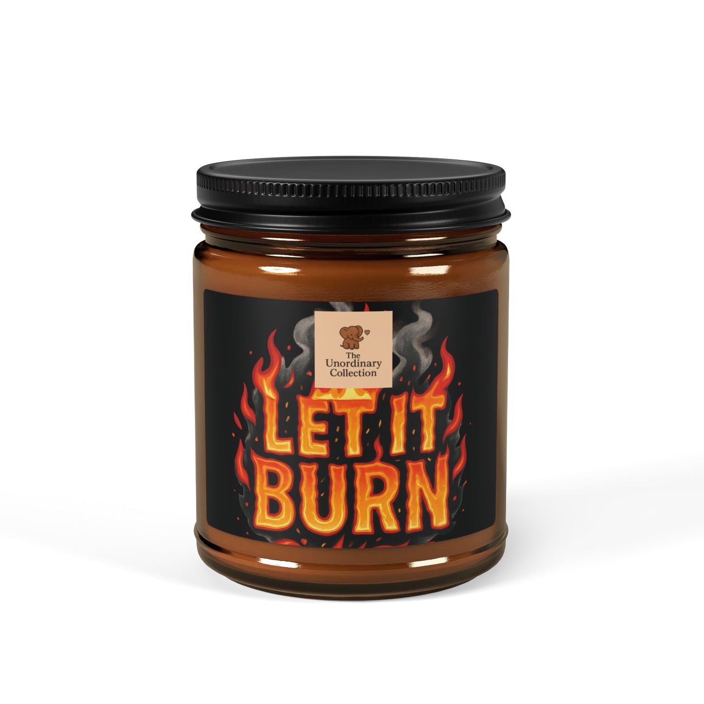 Let It Burn Scented Soy Candle
