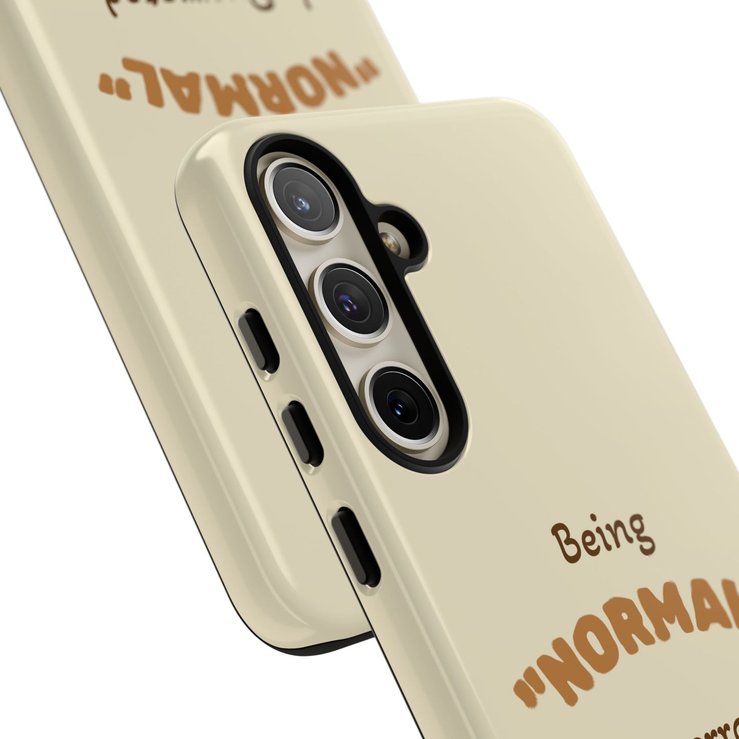 Being "Normal" Is Overrated Phone Case