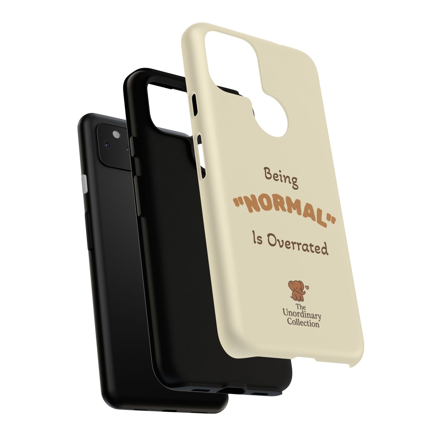 Being "Normal" Is Overrated Phone Case