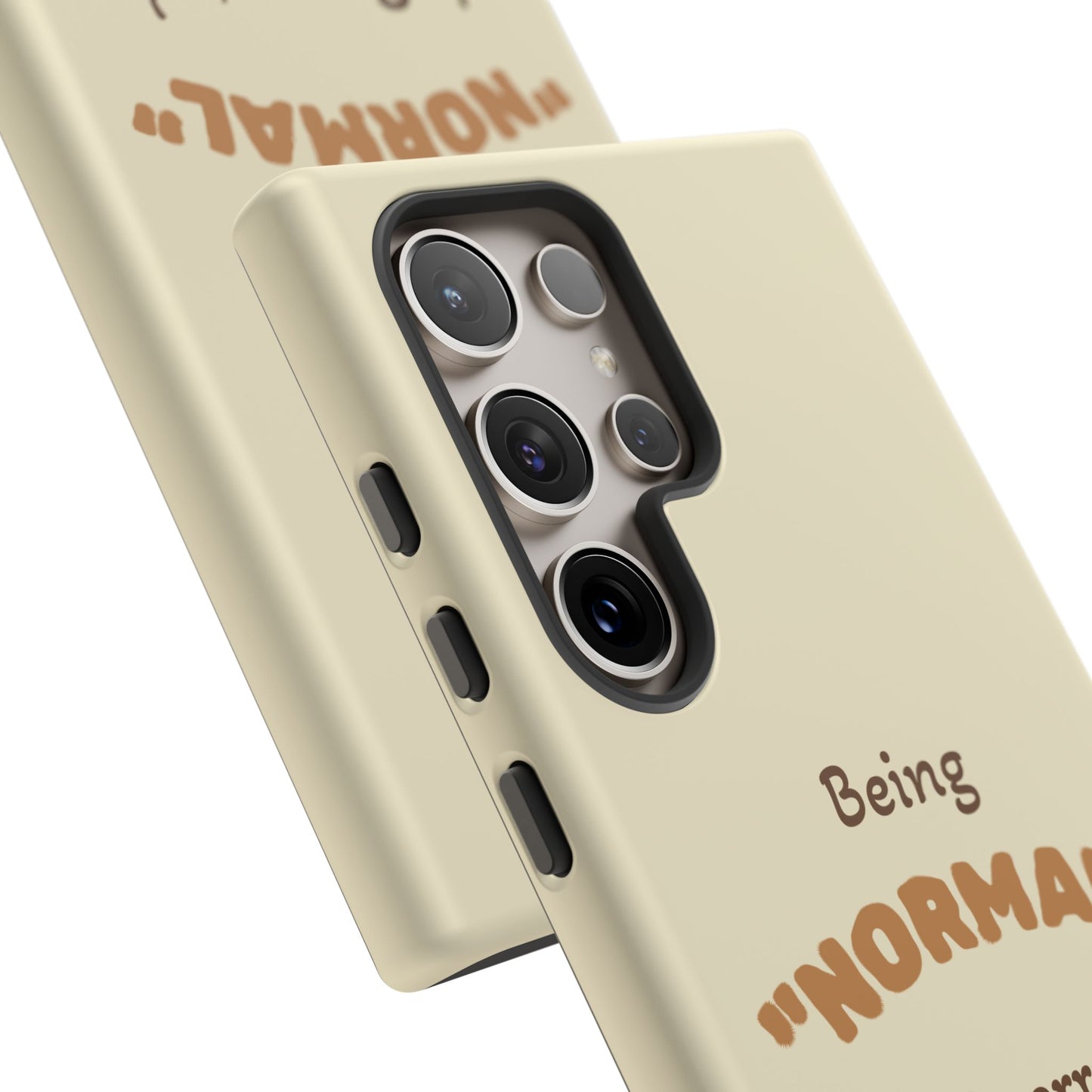 Being "Normal" Is Overrated Phone Case