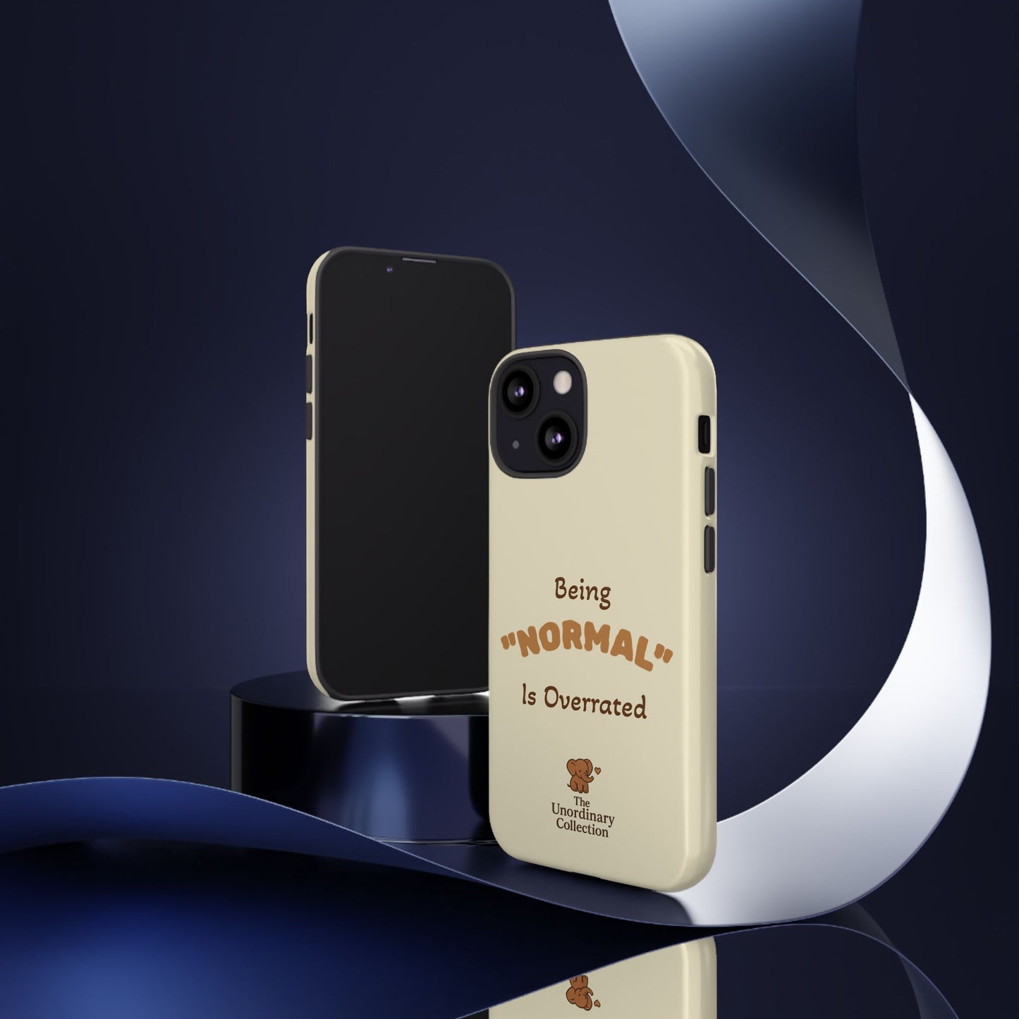 Being "Normal" Is Overrated Phone Case