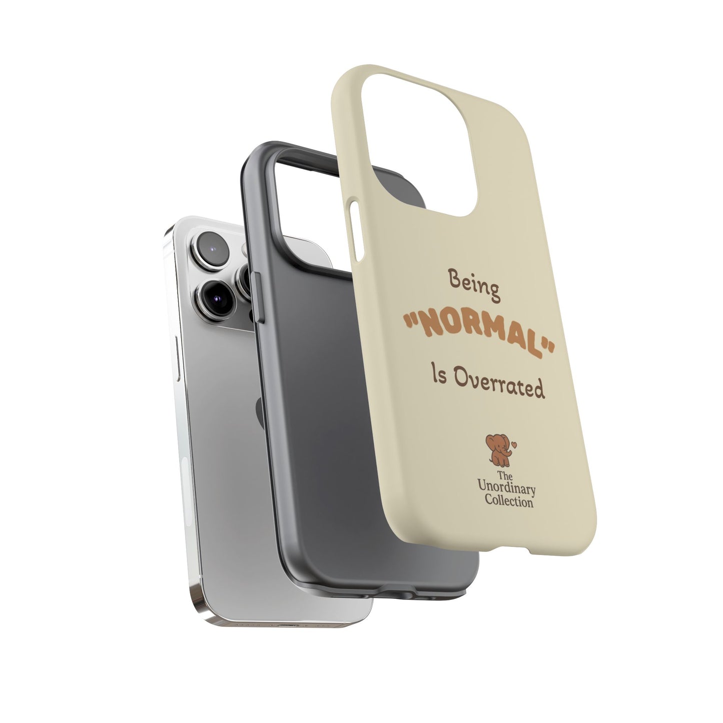 Being "Normal" Is Overrated Phone Case